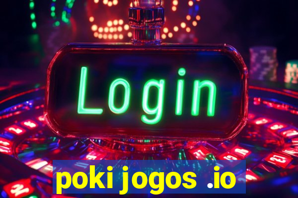 poki jogos .io